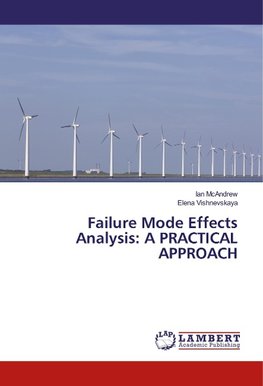 Failure Mode Effects Analysis: A PRACTICAL APPROACH