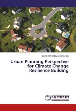 Urban Planning Perspective for Climate Change Resilience Building