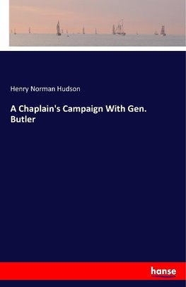 A Chaplain's Campaign With Gen. Butler