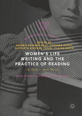 Women's Life Writing and the Practice of Reading