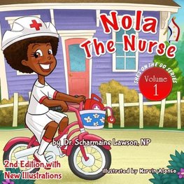 Nola the Nurse Revised Vol. 1