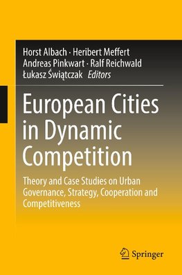 European Cities in Dynamic Competition