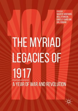 The Myriad Legacies of 1917