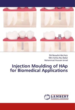 Injection Moulding of HAp for Biomedical Applications