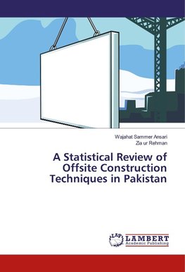 A Statistical Review of Offsite Construction Techniques in Pakistan