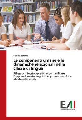 Le componenti umane e le dinamiche relazionali nella classe di lingua