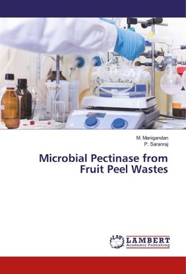 Microbial Pectinase from Fruit Peel Wastes