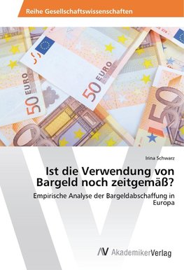 Ist die Verwendung von Bargeld noch zeitgemäß?