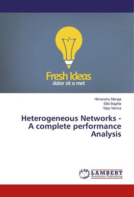 Heterogeneous Networks - A complete performance Analysis