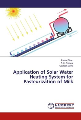 Application of Solar Water Heating System for Pasteurization of Milk