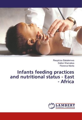 Infants feeding practices and nutritional status - East - Africa