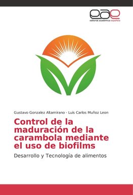 Control de la maduración de la carambola mediante el uso de biofilms