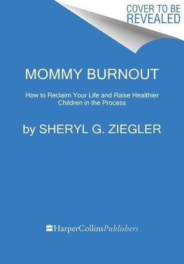 Mommy Burnout