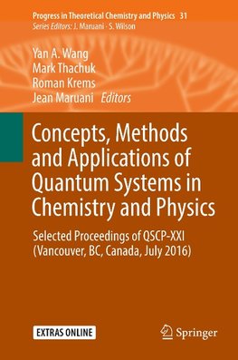 Concepts, Methods and Applications of Quantum Systems in Chemistry and Physics