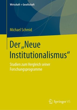 Der "Neue Institutionalismus"