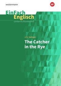 Catcher in the Rye. EinFach Englisch Unterrichtsmodelle