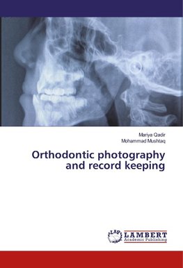 Orthodontic photography and record keeping