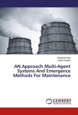 AN Approach Multi-Agent Systems And Emergence Methods For Maintenance