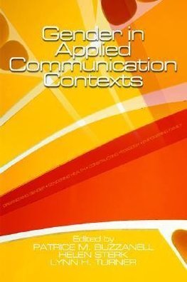 Buzzanell, P: Gender in Applied Communication Contexts