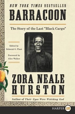 Barracoon: The Story of the Last "Black Cargo"