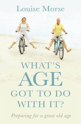 Morse, L:  What's Age Got To Do With It?