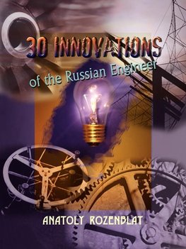 30 Innovations of the Russian Engineer