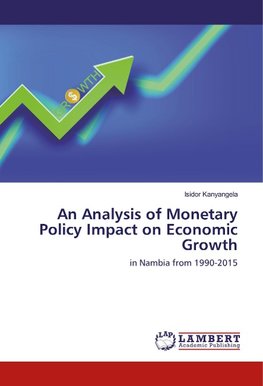 An Analysis of Monetary Policy Impact on Economic Growth