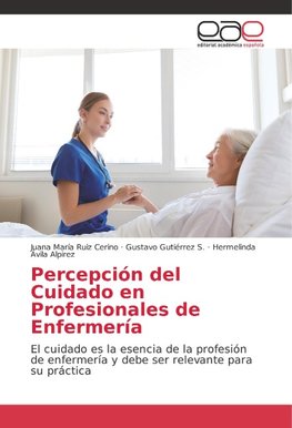 Percepción del Cuidado en Profesionales de Enfermería