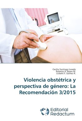 Violencia obstétrica y perspectiva de género: La Recomendación 3/2015