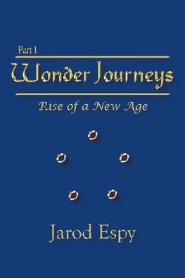 Wonder Journeys Part I