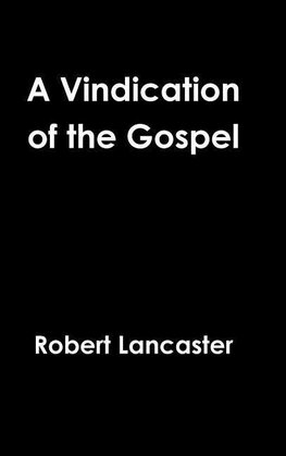 A Vindication of the Gospel