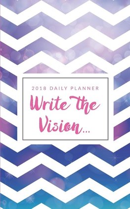 Write The Vision (2018 Year Planner)