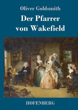 Der Pfarrer von Wakefield