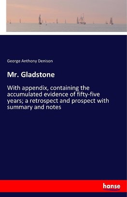 Mr. Gladstone