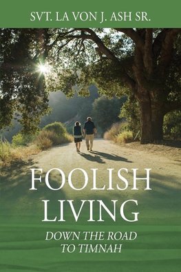 FOOLISH LIVING