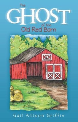 The Ghost of the Old Red Barn