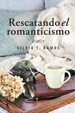 Rescatando el romanticismo