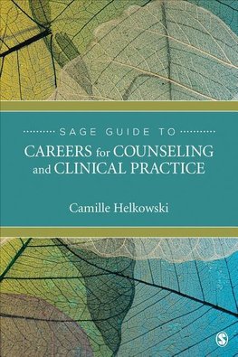 Helkowski, C: SAGE Guide to Careers for Counseling and Clini