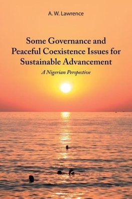 Some Governance and Peaceful Coexistence Issues for Sustainable Advancement