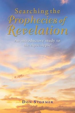 Searching the Prophecies of Revelation