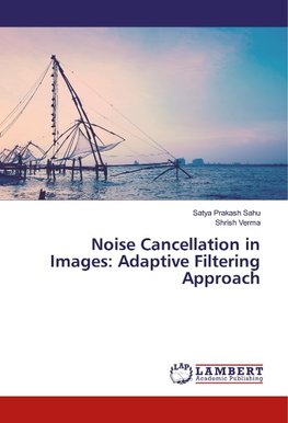 Noise Cancellation in Images: Adaptive Filtering Approach