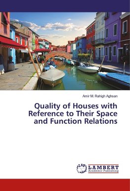 Quality of Houses with Reference to Their Space and Function Relations