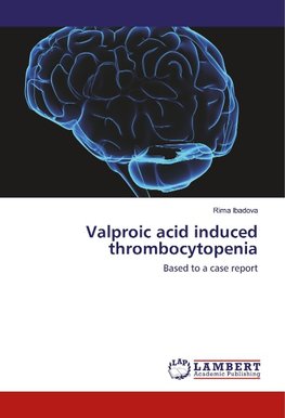 Valproic acid induced thrombocytopenia