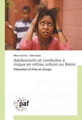 Adolescents et conduites à risque en milieu urbain au Bénin