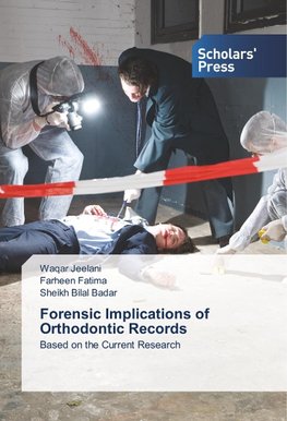 Forensic Implications of Orthodontic Records