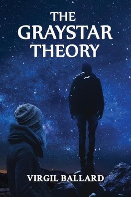 The GrayStar Theory