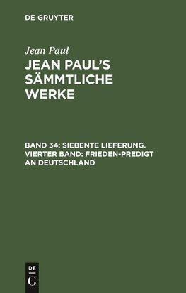 Siebente Lieferung. Vierter Band: Frieden-Predigt an Deutschland