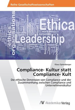 Compliance- Kultur statt Compliance- Kult