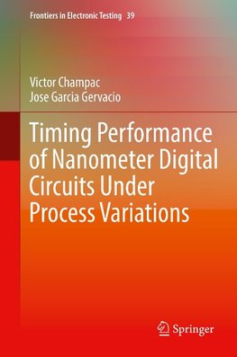 Timing Performance of Nanometer Digital Circuits Under Process Variations