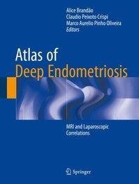 Brandão, A: Atlas of Deep Endometriosis